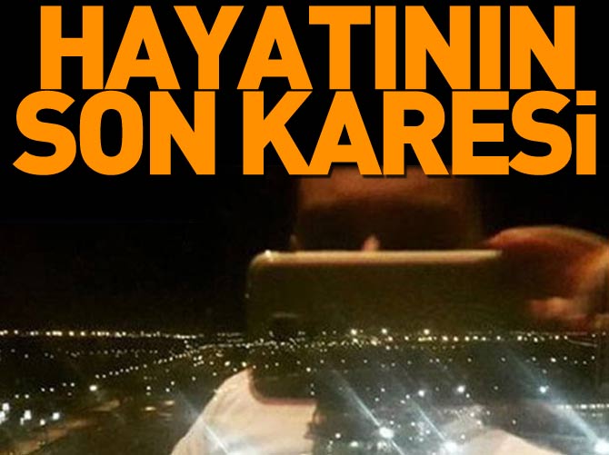 Hayatının son karesini böyle çekti
