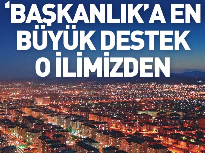 Başkanlık sistemine en büyük destek Konya'dan
