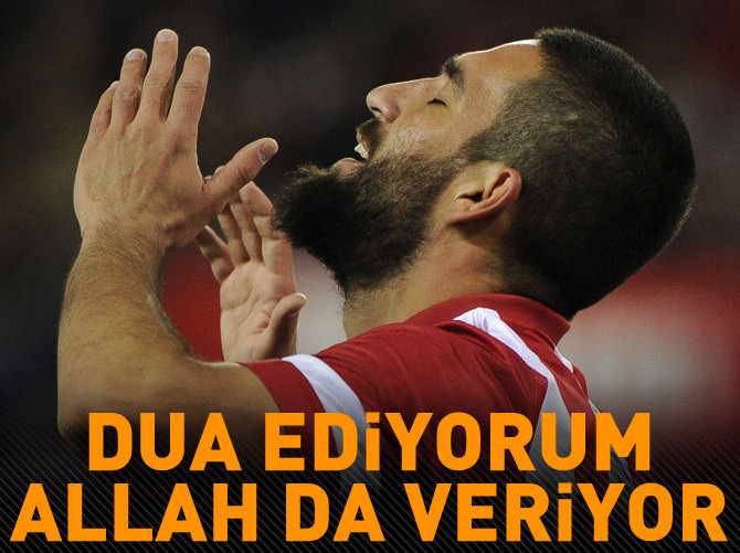 Arda: Dua ediyorum, Allah da veriyor çok dua alıyorum