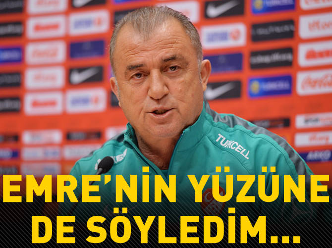 Terim: Emre‘nin yüzüne de söyledim