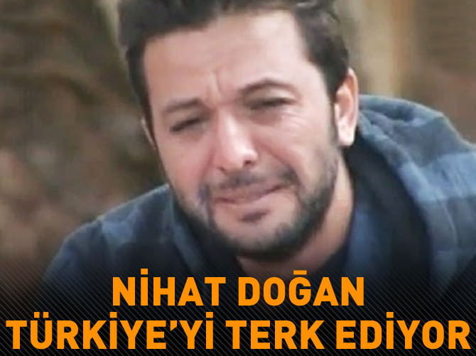 Nihat Doğan yurtdışına çıkıyor