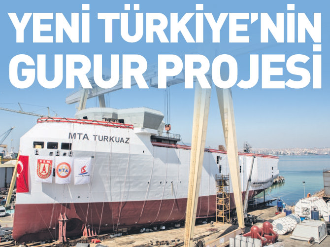 Yeni Türkiye'nin gurur projesi