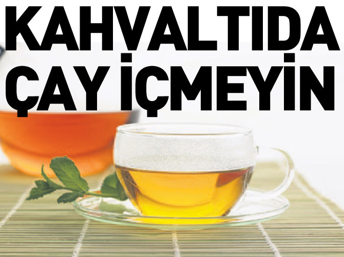 Yemek yerken çay içmeyin