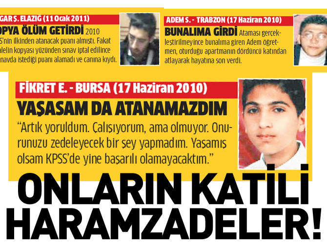 Onların katili haramzadeler!