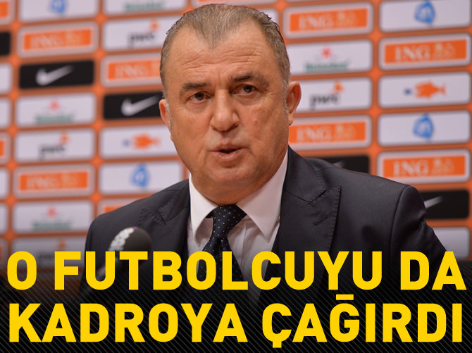 Fatih Terim bir futbolcuyu daha kadroya çağırdı