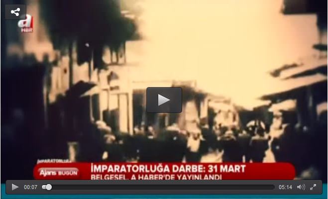 31 Mart Vakası belgesel oldu