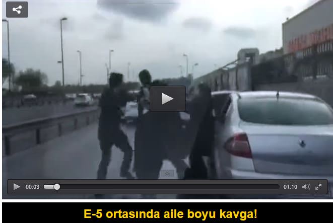 E-5 ortasında aile boyu kavga!