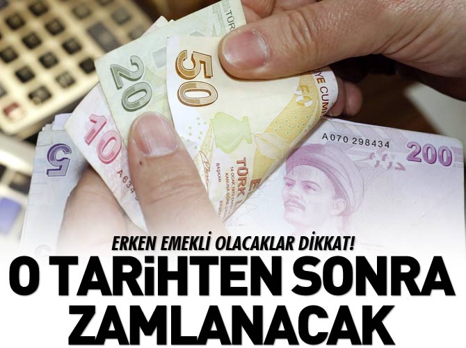Erken emekli olmak isteyenler dikkat!