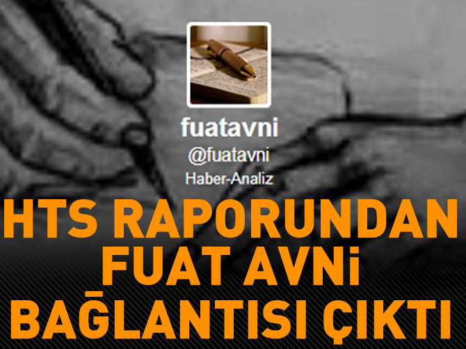 HTS raporundan Fuat Avni bağlantısı çıktı