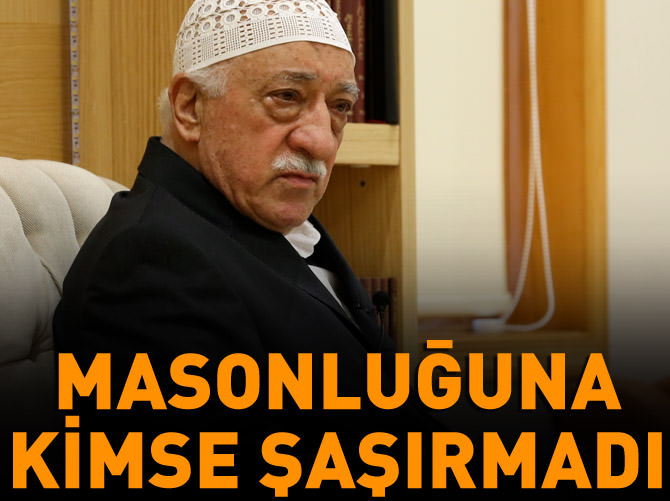 Gülen'in masonluğuna nedense hiç kimse şaşırmadı!