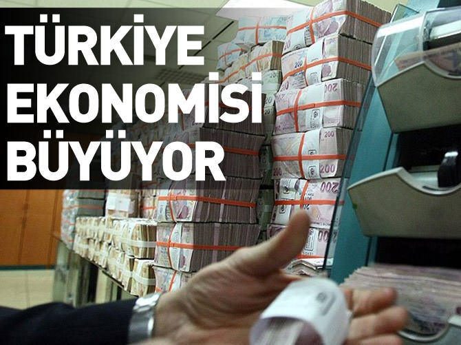 Türkiye ekonomisi büyüyor