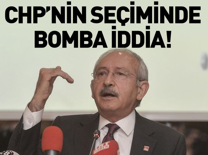 CHP ve Kılıçdaroğlu'yla ilgili bomba iddia