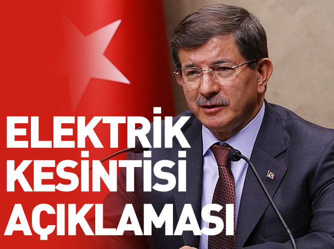 Başbakan'dan elektrik kesintisi açıklaması