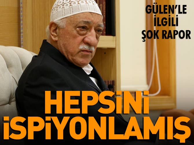 Gülen, cemaatleri ispiyonlamış