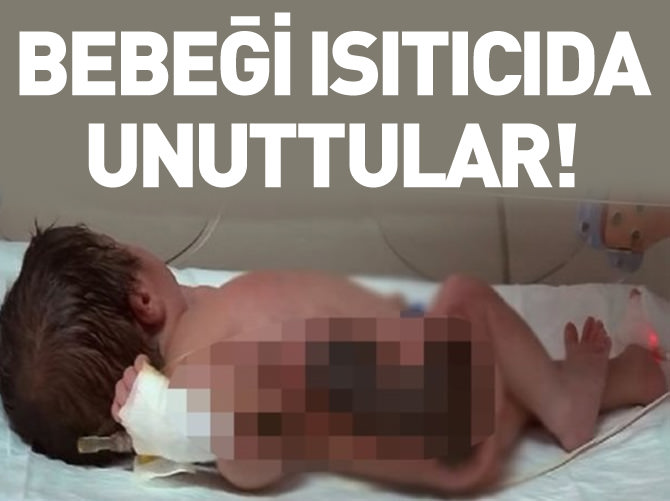 Bebeği ısıtıcıda unuttular