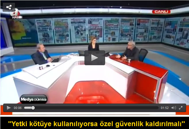 Ali Bayramoğlu: Yetki kötüye kullanılıyorsa özel güvenlik kaldırılmalı