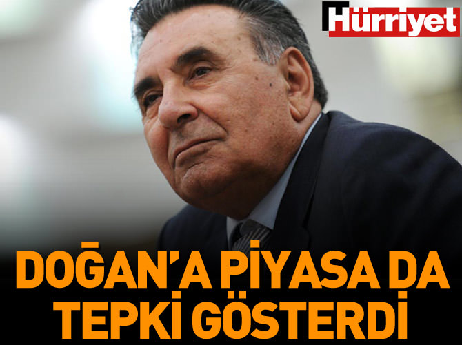 Doğan'a piyasa da tepki gösterdi