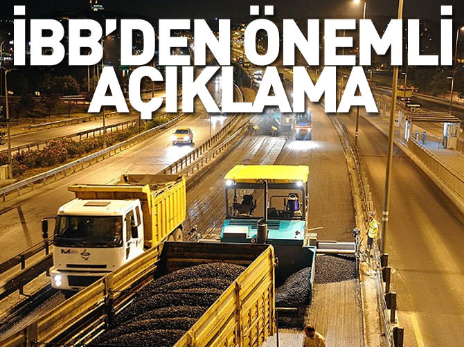 İstanbul'un yolları gece asfaltlanacak