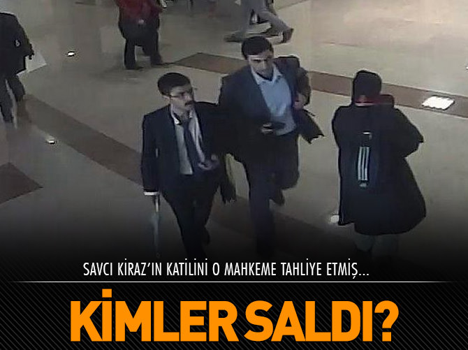 Savcı Kiraz'ın katilini kim tahliye etti?