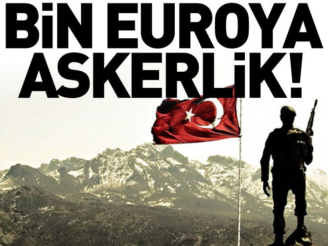 Gurbetçiye 'bin euroya askerlik' yolda