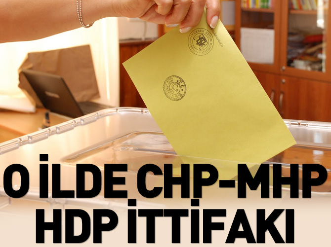 O ilde HDP-CHP-MHP ittifakı