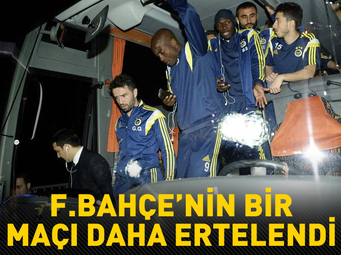 Fenerbahçe - Bursaspor maçı ertelendi