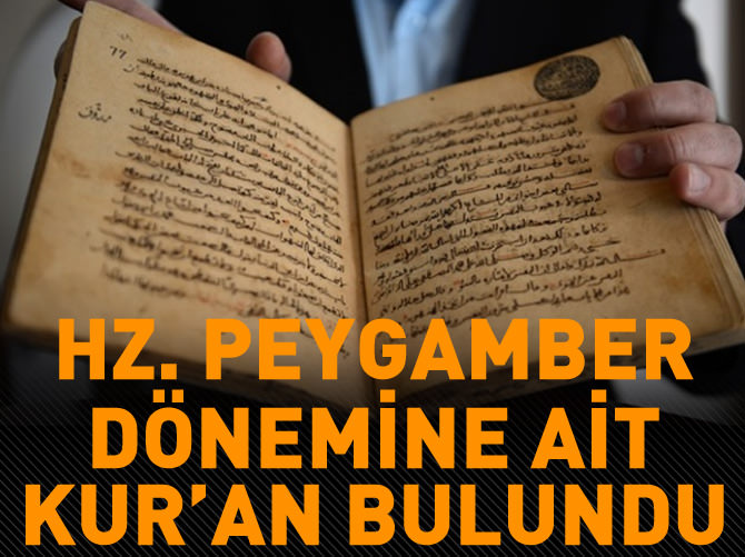 Hz. Peygamber dönemine ait Kur'an bulundu