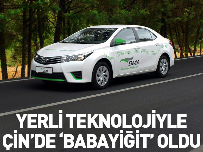 Yerli teknolojiyle Çin’de 'babayiğit' oldu