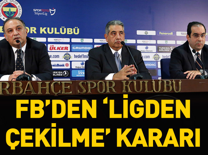 FB'den 'ligden çekilme' kararı