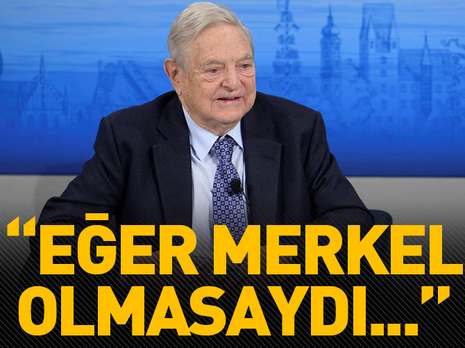 Soros'tan Merkel'e övgü!