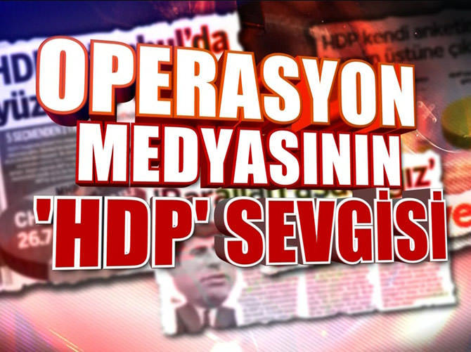 Okyanus medyasının 'HDP' sevgisi