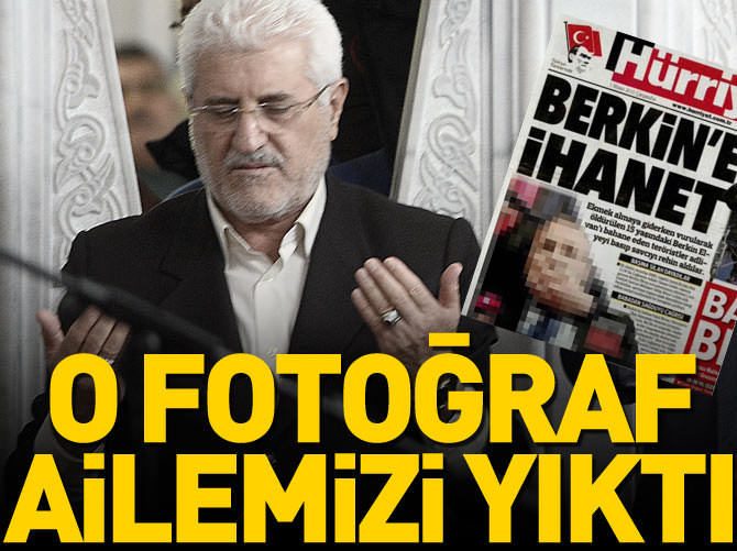 Hakkı Kiraz: O fotoğraflar hayatımızı kararttı