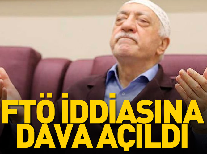 "Fetullahçı Terör Örgütü üyeliği" iddiasına dava
