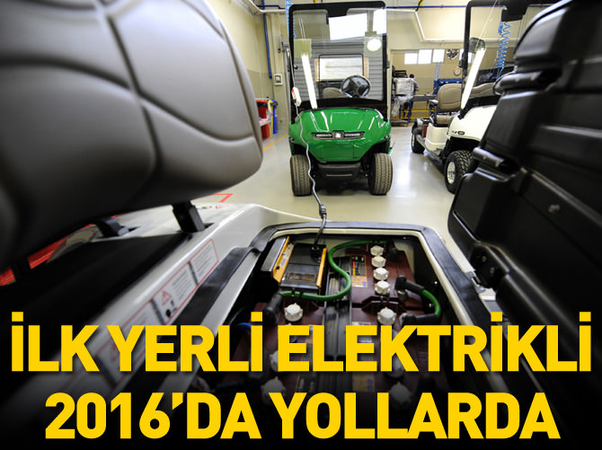 Yerli "elektrikli hizmet aracı" 2016'da yollarda