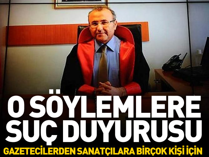 O söylemlere suç duyurusu