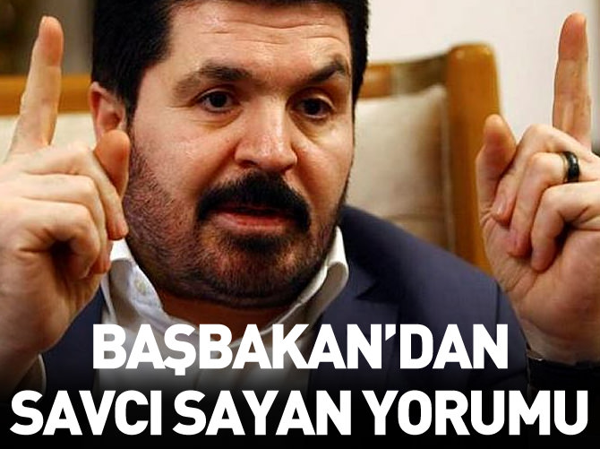 Başbakan'dan Savcı Sayan yorumu