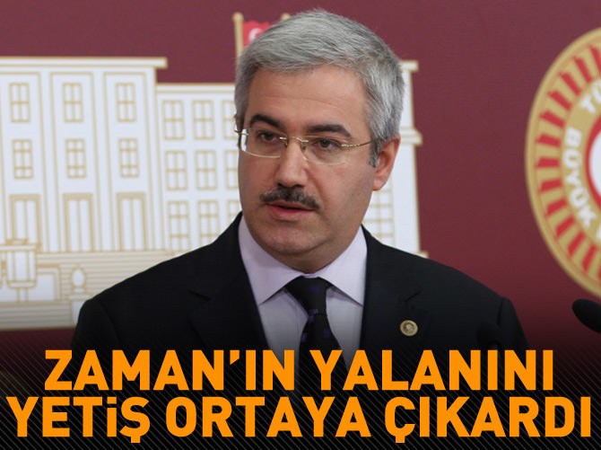 AK Partili Yetiş Zaman'ı yalanladı
