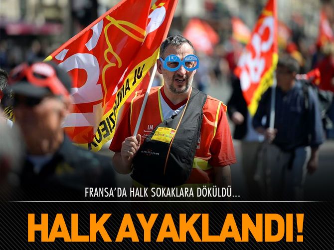 Fransa'da halk ayaklandı!