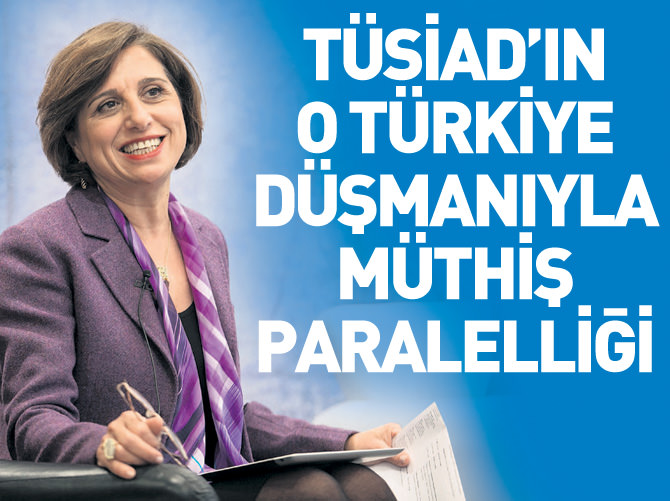 TÜSİAD'ın o Türkiye düşmanıyla müthiş paralelliği