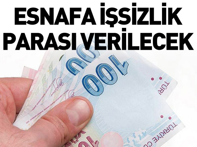 Esnafa işsizlik parası