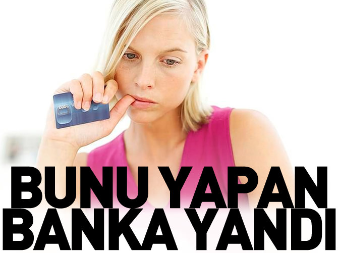 Bunu yapan banka tazminat ödeyecek!