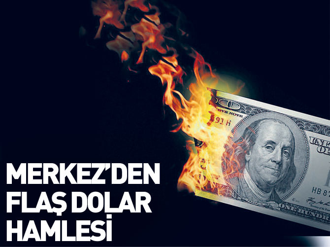 Merkez'den dolar hamlesi