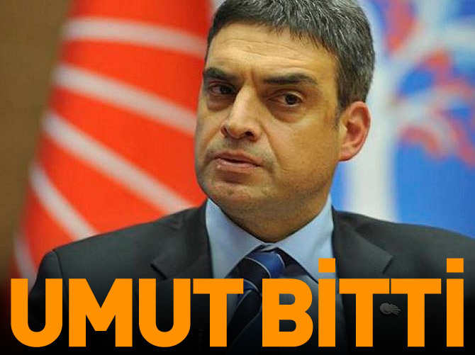 Umut Oran için umut tükendi