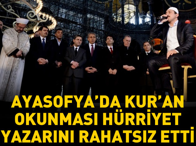 Ayasofya'da Kur'an okunması Özkök'ü rahatsız etti