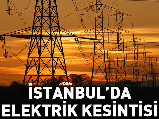 İstanbul genelinde elektrik kesintisi
