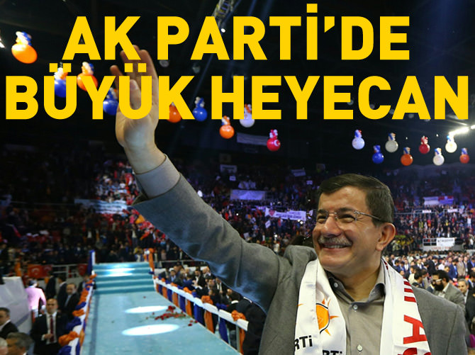 AK Parti'de büyük heyecan