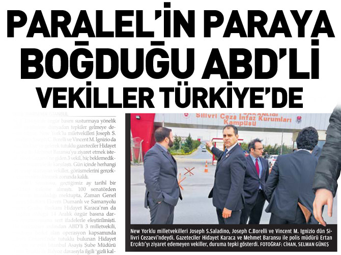Paralel'in paraya boğduğu ABD'li vekiller Türkiye'de