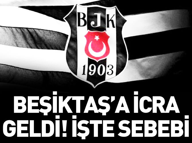Beşiktaş'a icra geldi! İşte sebebi...