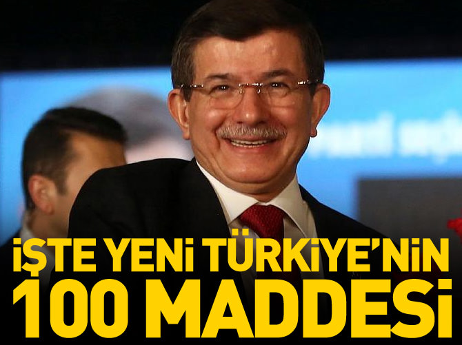 İşte 'Yeni Türkiye'nin 100 maddesi