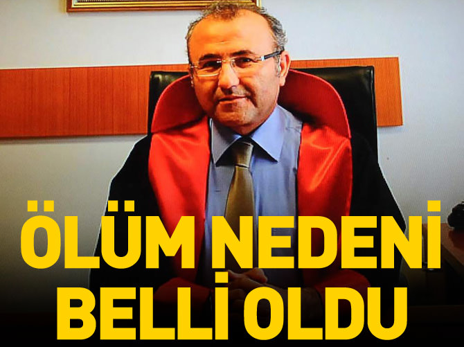 Savcı Kiraz'ın ölüm nedeni...